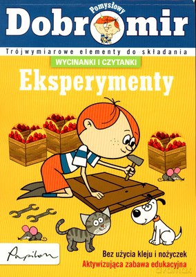Pomysłowy Dobromir Eksperymenty Wycinanki I Czytanki [KSIĄŻKA]