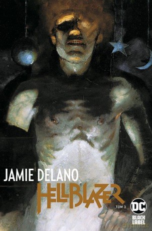 Hellblazer. Jamie Delano (Tom 3) [KOMIKS]