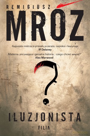 Iluzjonista wyd. specjalne - Remigiusz Mróz [KSIĄŻKA]