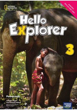 Język angielski Hello Explorer Podręcznik dla klasy 3 szkoły podstawowej z trzema płytami CD EDYCJA 2022-2024 70062 - Rebecca Adlard, Dorota Sikora-Banasik [KSIĄŻKA]