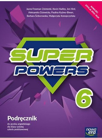 Język angielski Super Powers podręcznik dla klasy 6 szkoły podstawowej EDYCJA 2022-2024 70642 - Jayne Freeman-Zolotenki, Jonathan Hird [KSIĄŻKA]