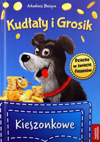 Kieszonkowe. Kudłaty i Grosik - Arkadiusz Błażyca [KSIĄŻKA]