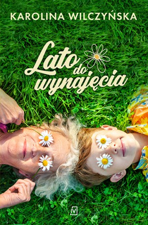 Lato do wynajęcia - Karolina Wilczyńska [KSIĄŻKA]