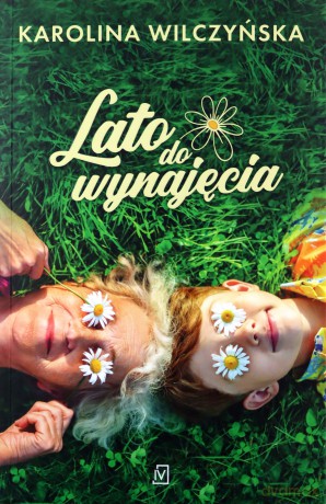 Lato do wynajęcia - Karolina Wilczyńska [KSIĄŻKA]