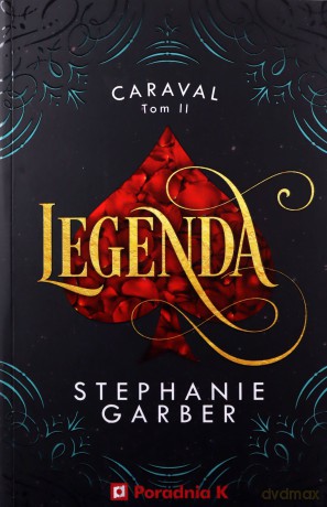 Legenda. Caraval (Tom 2) - Stephanie Garber [KSIĄŻKA]
