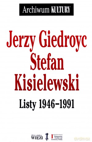 Listy 1946-1991 - Jerzy Giedroyc, Stefan Kisielewski [KSIĄŻKA]