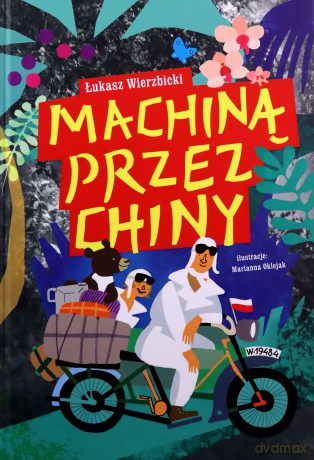 Machiną przez Chiny - Łukasz Wierzbicki [KSIĄŻKA]