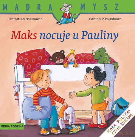 Maks nocuje u Pauliny. Mądra Mysz - Christian Tielman [KSIĄŻKA]