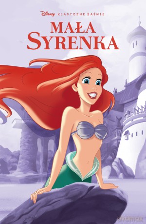 Mała Syrenka. Klasyczne baśnie Disneya w komiksie [KOMIKS]