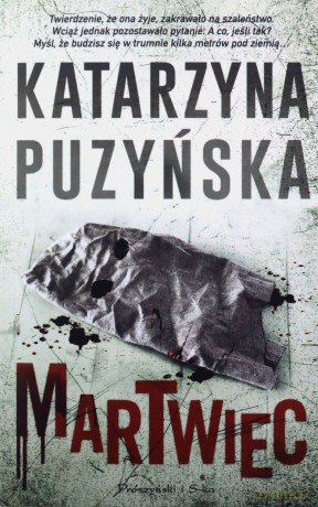 Martwiec. Lipowo (Tom 13) - Katarzyna Puzyńska [KSIĄŻKA]