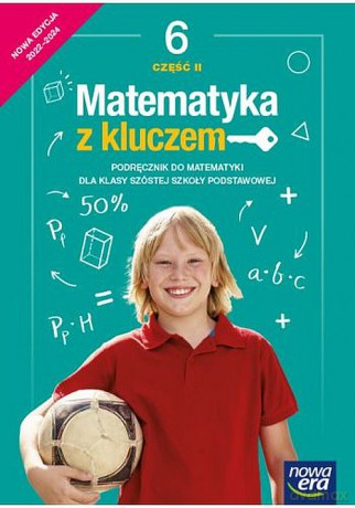 Matematyka z kluczem podręcznik dla klasy 6 część 2 szkoły podstawowej EDYCJA 2022-2024 - Agnieszka Mańkowska, Małgorzata Paszyńska, Marcin Braun [KSIĄŻKA]