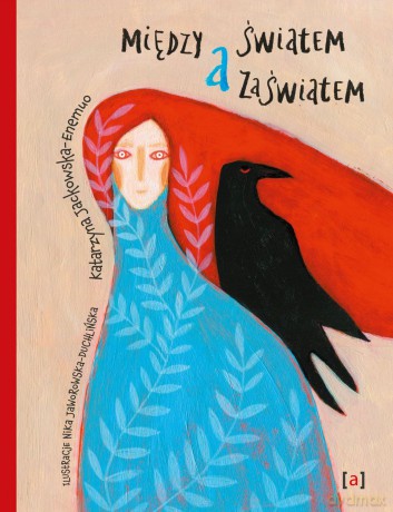 Między światem a zaświatem - Katarzyna Jackowska-Enemuo [KSIĄŻKA]