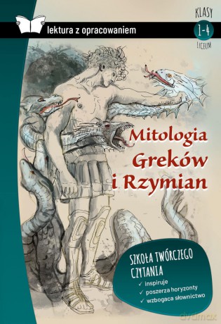 Mitologia Greków i Rzymian. Lektura z opracowaniem - Opracowanie Izabela Sieranc [KSIĄŻKA]