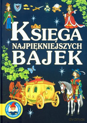 Księga Najpiękniejszych Bajek (twarda) [KSIĄŻKA]