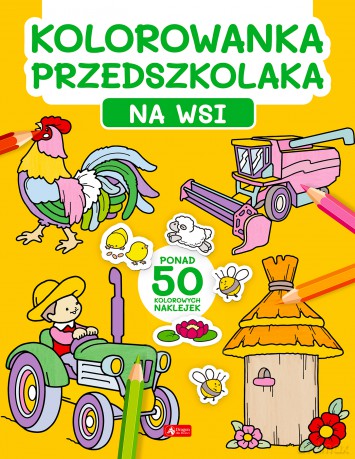 Na wsi. Kolorowanka przedszkolaka [KSIĄŻKA]