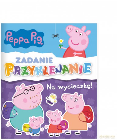 Na wycieczkę. Zadanie Przyklejanie. Świnka Peppa [KSIĄŻKA]