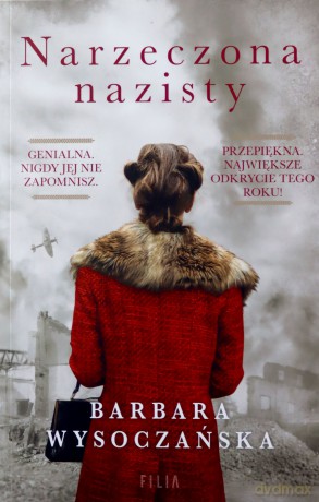 Narzeczona nazisty wyd. specjalne - Barbara Wysoczańska [KSIĄŻKA]