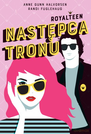 Następca tronu. Royalteen (Tom 1) - Anne Gunn Halvorsen, Randi Fuglehaug [KSIĄŻKA]