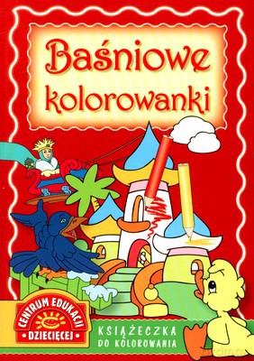 Baśniowe Kolrowanki Książeczka Do Kolorowania [KSIĄŻKA]