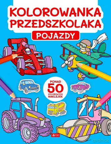 Pojazdy. Kolorowanka przedszkolaka [KSIĄŻKA]