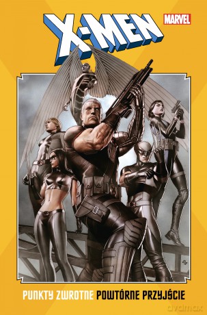 Powtórne przyjście. X-Men. Punkty zwrotne (Tom 3) [KOMIKS]