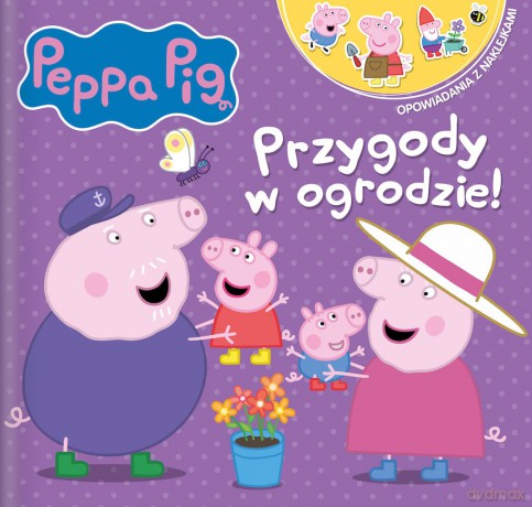 Przygody w ogrodzie. Opowiadania z naklejkami. Świnka Peppa [KSIĄŻKA]