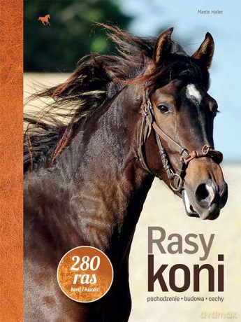 Rasy koni - Martin Haller [KSIĄŻKA]