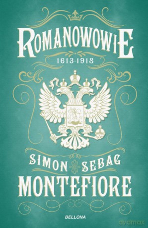 Romanowowie 1613-1918 - Simon Sebag Montefiore [KSIĄŻKA]