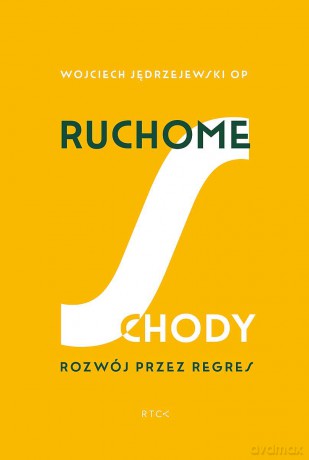 Ruchome schody. Rozwój przez regres - Wojciech Jędrzejewski [KSIĄŻKA]