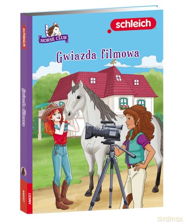 Schleich Horse Club Gwiazda filmowa [KSIĄŻKA]