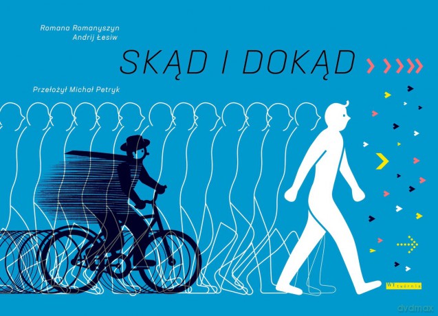 Skąd i dokąd - Romana Romanyszyn, Andrij Łesiw [KSIĄŻKA]