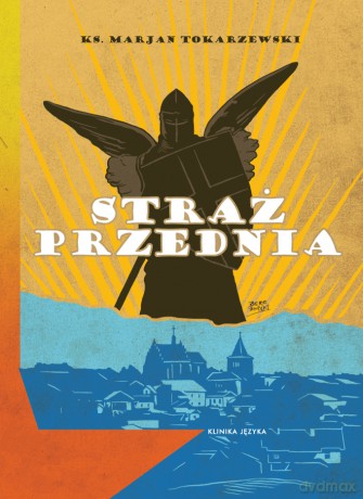Straż przednia - Marian Tokarzewski [KSIĄŻKA]