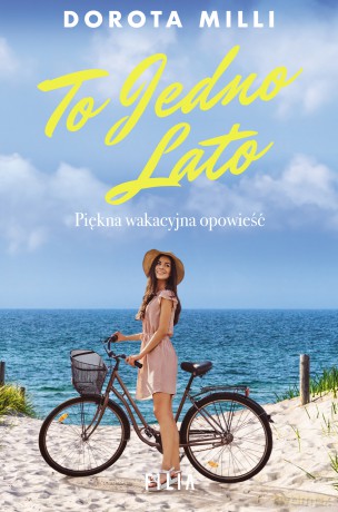 To jedno lato - Dorota Milli [KSIĄŻKA]