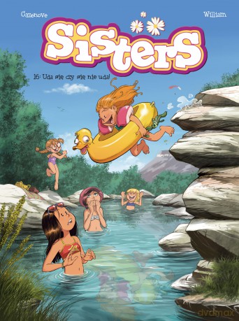 Uda się czy się nie uda? Sisters (Tom 16) - Christophe Cazenove, William Maury [KOMIKS]