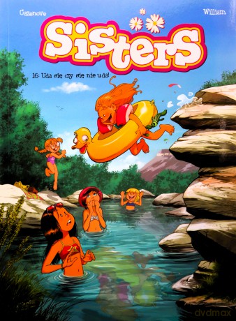 Uda się czy się nie uda? Sisters (Tom 16) - Christophe Cazenove, William Maury [KOMIKS]