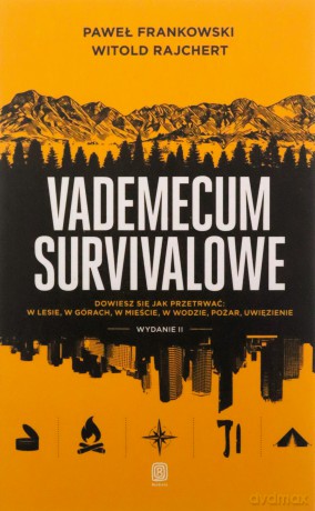 Vademecum survivalowe - Paweł Frankowski, Witold Rajchert [KSIĄŻKA]