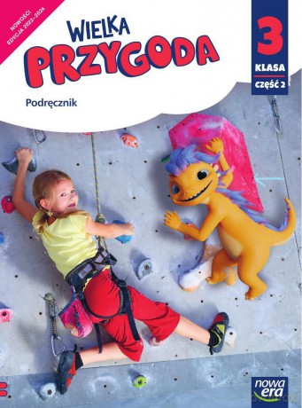 Wielka Przygoda klasa 3 część 2 Podręcznik edukacja polonistyczna i społeczna EDYCJA 2022-2024 - Elżbieta Kacprzak, Anna Ładzińska, Małgorzata Ogrodowczyk [KSIĄŻKA]