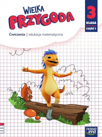 Wielka Przygoda klasa 3 część 1 Zeszyt ćwiczeń matematyka - Krystyna Sawicka, Ewa Swoboda [KSIĄŻKA]