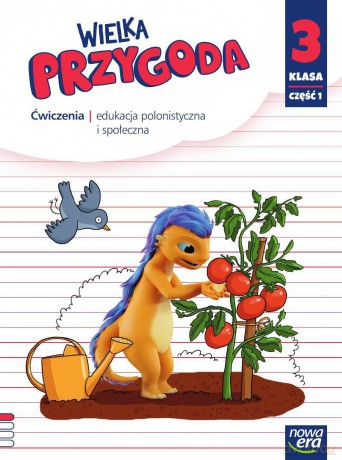 Wielka Przygoda klasa 3 część 1 Zeszyt ćwiczeń zintegrowanych - Elżbieta Kacprzak, Anna Ładzińska, Małgorzata Ogrodowczyk [KSIĄŻKA]