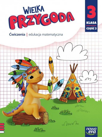 Wielka Przygoda klasa 3 część 3 Zeszyt ćwiczeń matematyka - Krystyna Sawicka, Ewa Swoboda [KSIĄŻKA]
