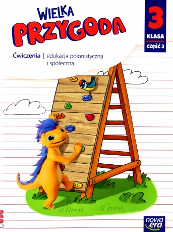Wielka Przygoda klasa 3 część 3 Zeszyt ćwiczeń zintegrowanych - Elżbieta Kacprzak, Anna Ładzińska, Małgorzata Ogrodowczyk [KSIĄŻKA]