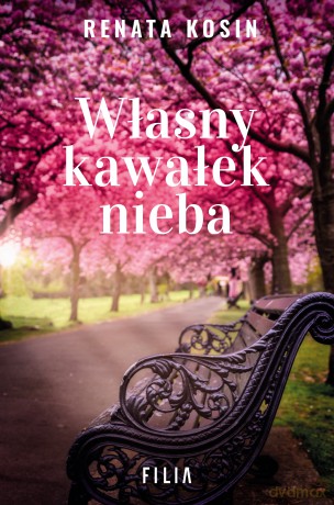Własny kawałek nieba - Renata Kosin [KSIĄŻKA]