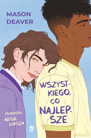 Wszystkiego, co najlepsze - Mason Deaver [KSIĄŻKA]