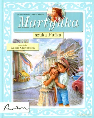Martynka Szuka Pufka (twarda) - Gilbert Delahaye - Marcel Marlier [KSIĄŻKA]