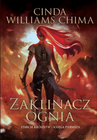 Zaklinacz ognia. Starcie Królestw (Tom 1) - Cinda Williams-Chima [KSIĄŻKA]