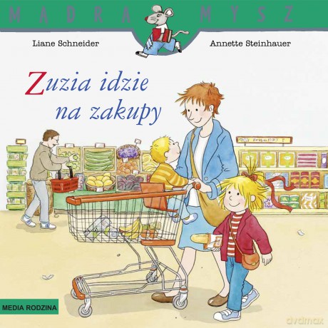 Zuzia idzie na zakupy. Mądra Mysz - Liane Schneider [KSIĄŻKA]