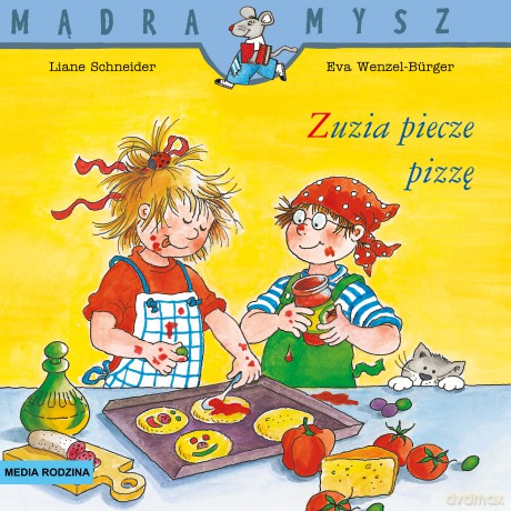 Zuzia piecze pizzę. Mądra Mysz - Liane Schneider, Eva Wencel Burger [KSIĄŻKA]