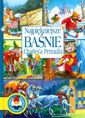 Najpiękniejsze Baśnie Charles'a Perraulta (twarda) - Charles Perrault [KSIĄŻKA]