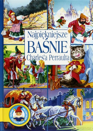Najpiękniejsze Baśnie Charles'a Perraulta (twarda) - Charles Perrault [KSIĄŻKA]