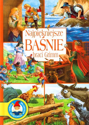 Najpiękniejsze Baśnie Braci Grimm (twarda) - Jacob I Wilhelm Grimm [KSIĄŻKA]